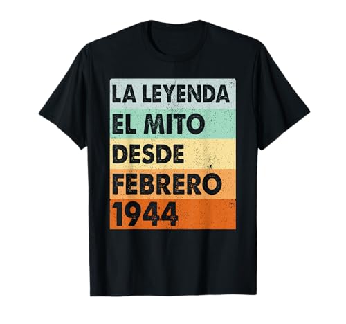 81 Cumpleaños Hombre 81 años Hecho En 1944 Febrero Camiseta