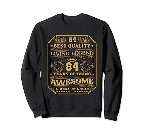 84 Años De Ser Increíble 84 Años 84 Cumpleaños Hombre Sudadera