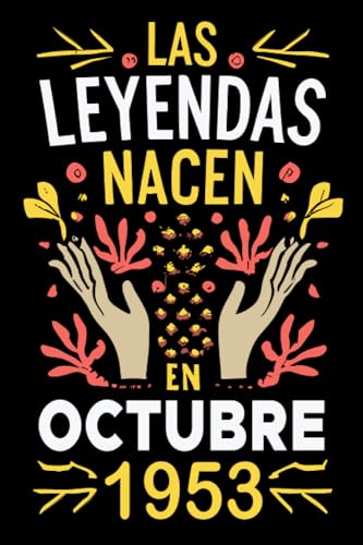 Las Leyendas Nacen En Octubre 1953: Un Cuaderno de Cumpleaños Excepcional | Celebrando a las...