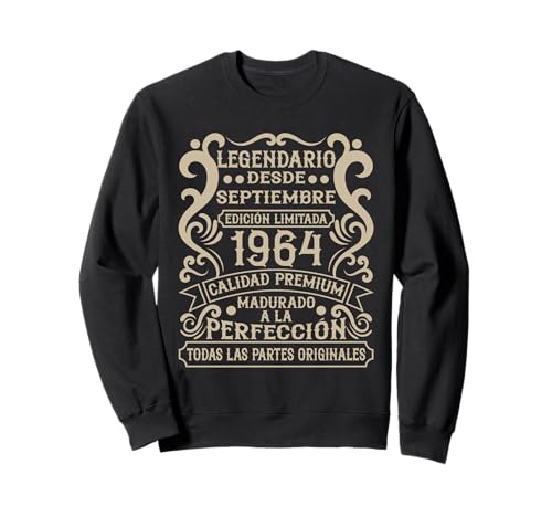 Legendario Desde Septiembre 1964 - Cumpleaños 61 Años Sudadera