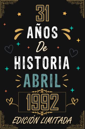 CUADERNO, 31 AÑOS DE HISTORIA ABRIL 1992 EDICIÓN LIMITADA: Regalo de 31 cumpleaños para mujeres y...