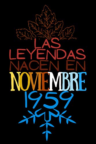Las Leyendas nacen en Noviembre 1959: Regalo de cumpleaños para mujeres y hombres de 61 años,...