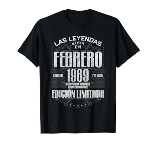 Las Leyendas Nacen En Febrero 1969 57 Años Cumpleaños Camiseta