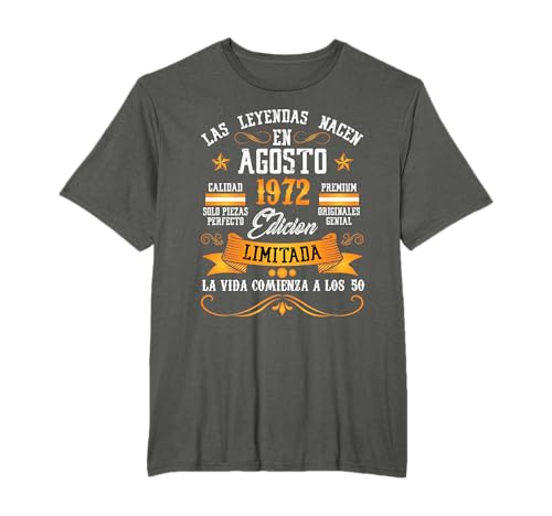 Leyendas Agosto 1972 50 Años 50 Cumpleaños Hombre Mujer Camiseta