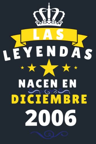 Las leyendas Nacen En Diciembre 2006: Cuaderno de notas de cumpleaños 14 años para mujer, hombre,...