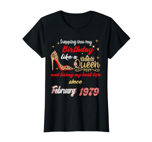 La reina nació en febrero 1979 Entrando en mi cumpleaños Camiseta