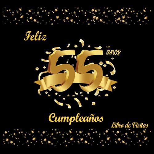 Feliz 55 Cumpleaños Libro de Visitas: Decoracion 55 Cumpleaños, Regalos Originales para Hombre...