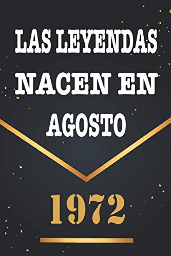 Las Leyendas Nacen En Agosto De 1972: Libro de visitas de 48 años, cuaderno, 120 páginas de...