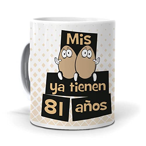 mundohuevo Taza Mis Huevos ya Tienen 81 años. Cerámica AAA - 350 ml.