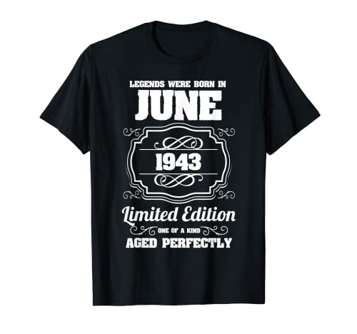 Las leyendas nacieron en junio 1943 78 cumpleaños Camiseta