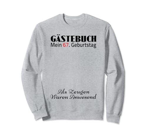 Gästebuch Mein 67. Geburtstag Libro de visitas Firma Sudadera