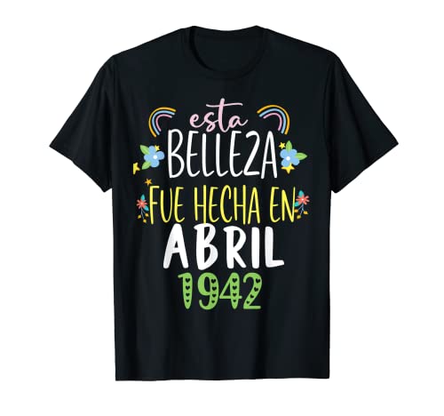 Hecha En abril 1942 Mujer Regalo 80 años Cumpleaños Camiseta