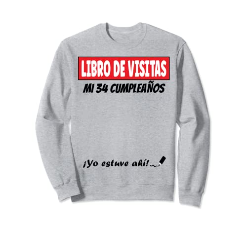 Libro De Visitas - 34 Años Cumpleaños Divertido Regalo 1987 Sudadera