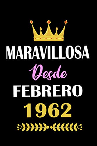 Maravillosa desde Febrero 1962: cuaderno de cumpleaños, regalos de cumpleaños para hombres,...