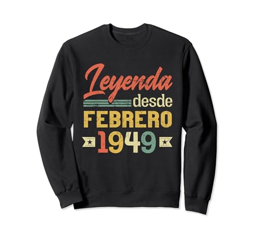 Leyenda Desde Febrero 1949 Cumpleaños 75 Años Sudadera