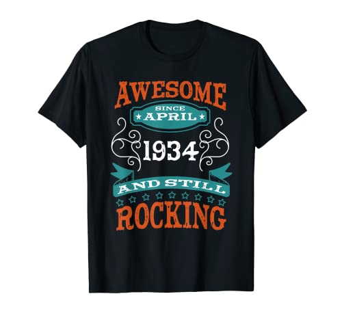 Impresionante desde abril de 1934 cumpleaños y aniversario Camiseta