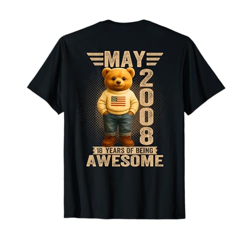 (En la Parte Posterior) 18 años Mayo 2008 Oso de Peluche 18 cumpleaños Camiseta