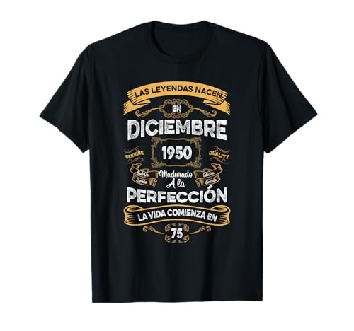 Mujer Leyendas Diciembre 1950 Hombre Mujer 75 Años Cumpleaño Camiseta