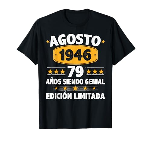 Agosto 1946 79 Años Hombre Cumpleaños Regalo Agosto 1946 Camiseta