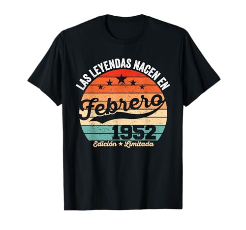 74 años Cumpleaños Las Leyendas Nacen en Febrero de 1952 Camiseta
