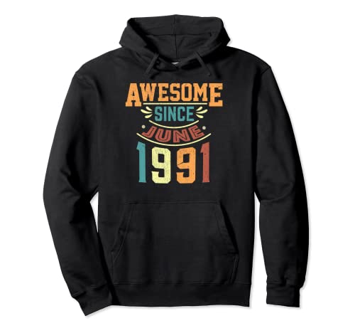 Impresionante desde junio de 1991 nacido en junio de 1991 cumpleaños Sudadera con Capucha