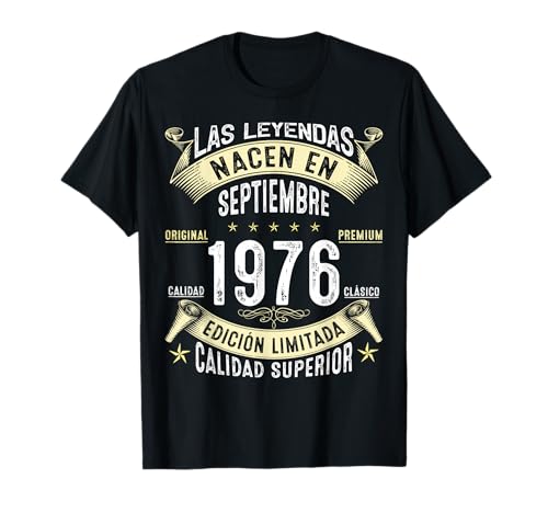 50 Años Cumpleaños Las Leyendas nacen en Septiembre de 1976 Camiseta