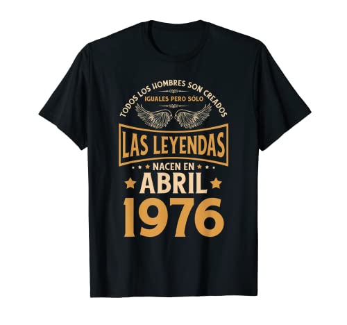 Cumpleaños Hombre Regalos Las Leyendas Abril 1976 Camiseta