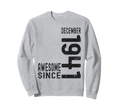 Impresionante desde diciembre de 1941, nacido en diciembre de 1941 cumpleaños Sudadera