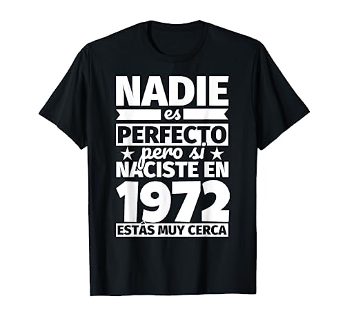 1972 cumpleaños divertido regalo de cumpleaños Camiseta