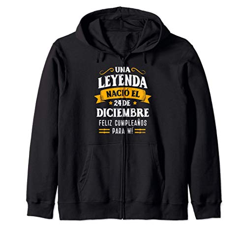 Leyenda Nació 24 Diciembre Cumpleaños 24th December birthday Sudadera con Capucha
