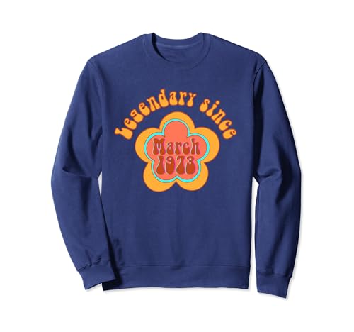 Nacido en marzo de 1973 Cumpleaños Legendario desde 1973 Sudadera