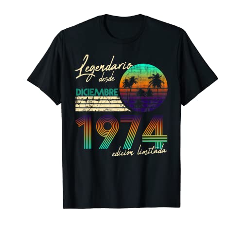 Cumpleaños Hombre Regalos Legendario Desde Diciembre 1974 Camiseta