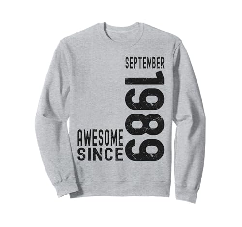 Impresionante Desde Septiembre 1989 Nacido En 1989 Septiembre Cumpleaños Sudadera