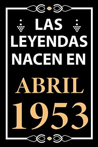 Las leyendas nacen en Abril 1953: Regalo de cumpleaños perfecto para hombre y mujer de 68 años I...