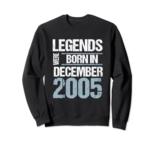 Las leyendas nacieron en diciembre de 2005 Cumpleaños Sudadera