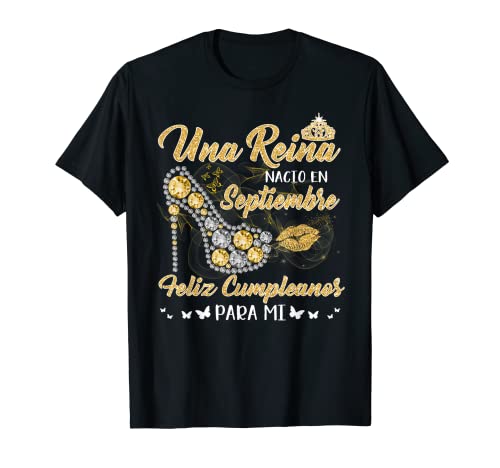 Una Reina Nacio En Septiembre Cumpleanos Camisa Septiembre Camiseta