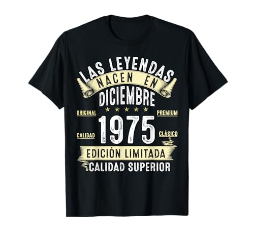 50 Años Cumpleaños Las Leyendas nacen en diciembre de 1975 Camiseta