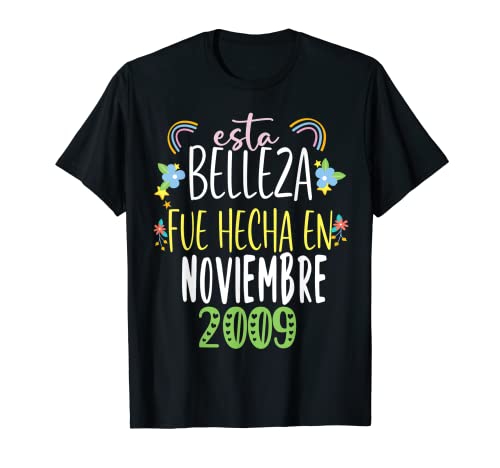Hecha En noviembre 2009 Mujer Regalo 13 años Cumpleaños Camiseta