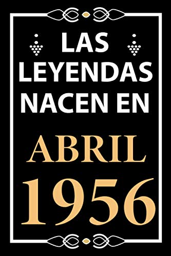 Las leyendas nacen en Abril 1956: Regalo de cumpleaños perfecto para hombre y mujer de 65 años I...