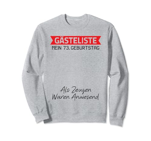 Gästeliste Mein 73. Geburtstag Libro de visitas Firma Sudadera