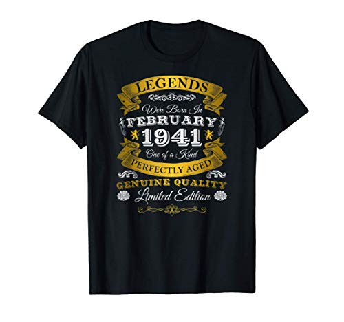 Las leyendas del cumpleaños nacieron en febrero de 1941-80 Camiseta