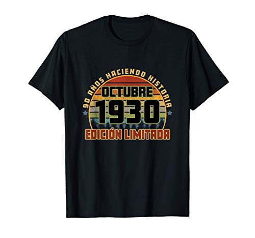 Camiseta Cumpleaños Octubre 1930 90 Años Haciendo Historia Camiseta