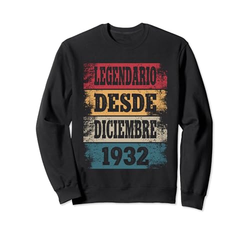 Legendario Desde Diciembre 1932 - Cumpleaños 92 Años Sudadera