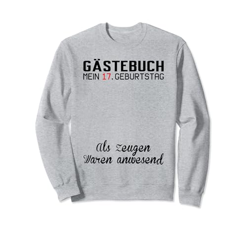 Gästebuch Mein 17. Geburtstag Libro de visitas Firma Sudadera