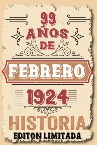 99 Años Cumpleaños Hombre Vintage 1924 Hecho En Febrero 1924: 99 años Regalos de cumpleaños de...