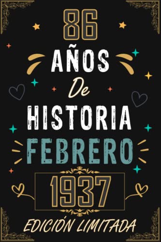 CUADERNO, 86 AÑOS DE HISTORIA FEBRERO 1937 EDICIÓN LIMITADA: Regalo de 86 cumpleaños para mujeres...