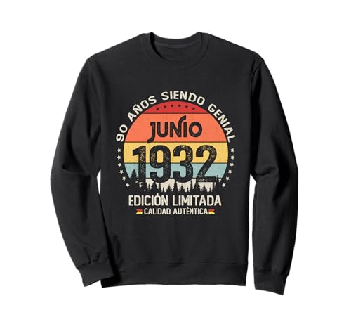 90 años Cumpleaños Las Leyendas nacen en Junio de 1932 Sudadera