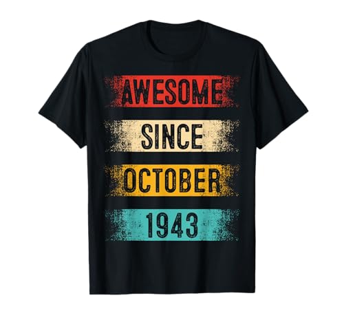 82 años Impresionante Desde Octubre 1943 82 cumpleaños Camiseta