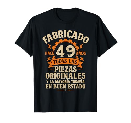 Fabricado Hace 49 Años Divertida Regalo 49 cumpleaños Hombre Camiseta