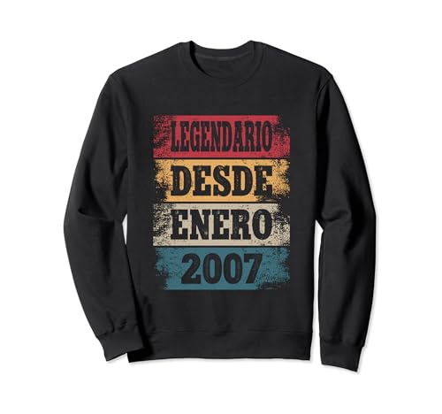 Legendario Desde Enero 2007 - Cumpleaños 18 Años Sudadera